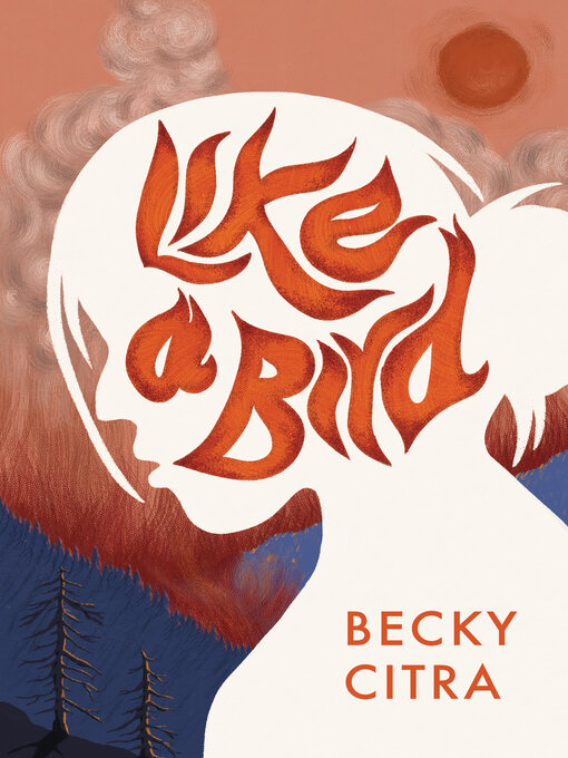 Title details for Like a Bird by Becky Citra - Available